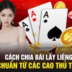 Cách Chia Bài Lấy Liêng Siêu Chuẩn Từ Các Cao Thủ Tại ABC8